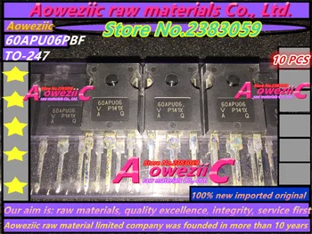 Aoweziic 100% new importēti sākotnējā 60APU06PBF 60APU06 TO-247 ultra-fast soft atgūšanas diode 60A 600V