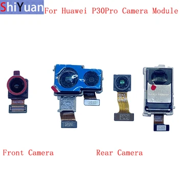 Atpakaļ Aizmugurē, Priekšējā Kamera Flex Kabelis Huawei P30 Pro P30Pro Galvenais Big Mazās Kameras Modulis Rezerves Daļas, Remonts