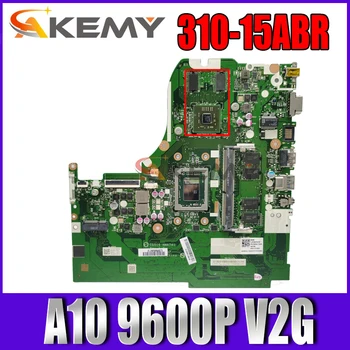 CG516 NMA741 Lenovo Ideapad 310-15ABR Loptop mātesplati ar CPU A10 9600P V2G D4G FRU 5B20L71648 DDR4 100% Pilnībā Pārbaudīta