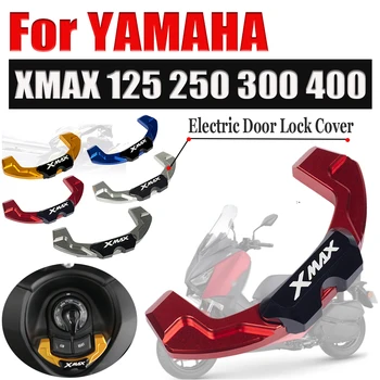 Motociklu Elektriskās Durvju slēdzenes Dekoratīvais Vāks Yamaha XMAX300 XMAX250 X-MAX XMAX 300 250 400 X-MAX300 X-MAX250 2017-2019