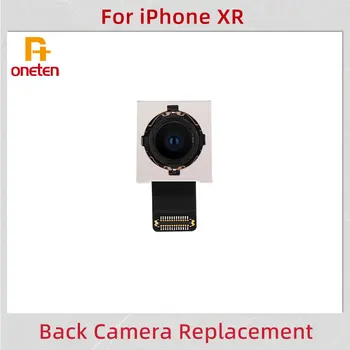 ONETEN Oriģinālo Aizmugurējo Atpakaļskata Kamera iPhone XR Aizmugurējo Kameru Moduls iPhone XR Galveno Sensoru Flex Kabelis priekš iPhone XR Kameras Nomaiņa