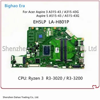 Par Acer Aspire A315-42 A515-43 A315-42G A515-43G Klēpjdators Mātesplatē EH5LP LA-H801P Ar AMD Ryzen R3 R5 R7 CPU DDR4 100% Pārbaudīta